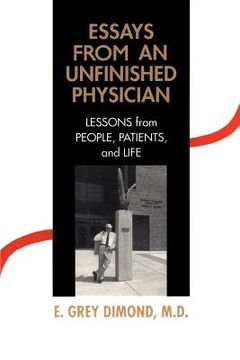 portada essays from an unfinished physician: lessons from people, patients, and life (en Inglés)