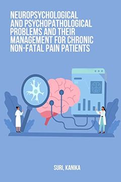 portada Neuropsychological and psychopathological problems and their management for chronic non-fatal pain patients (in English)