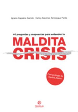 portada 40 Preguntas y Respuestas Para Entender la Maldita Crisis