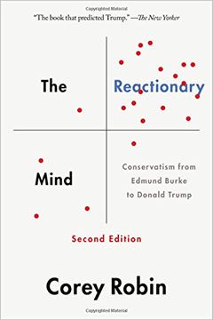 portada The Reactionary Mind: Conservatism from Edmund Burke to Donald Trump (en Inglés)