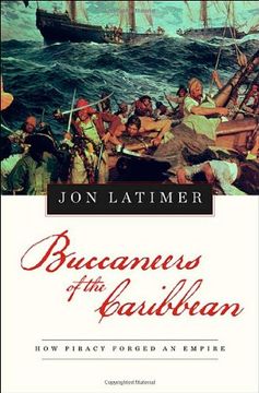 portada Buccaneers of the Caribbean: How Piracy Forged an Empire (en Inglés)
