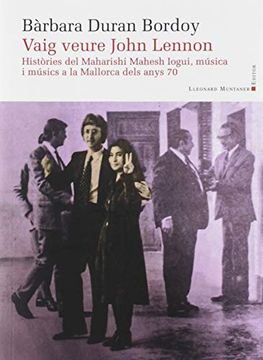 portada Vaig Veure John Lennon. Històries del Maharishi Mahesh Iogui, Música i Músics a (Panorama de les Illes Balears) (in Catalá)