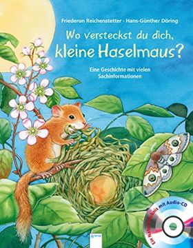 portada Wo versteckst du dich, kleine Haselmaus?: Eine Geschichte mit vielen Sachinformationen (in German)