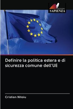 portada Definire la politica estera e di sicurezza comune dell'UE (in Italian)