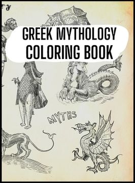 portada Greek Mythology Coloring Book: Gods, Heroes and Legendary Creatures of Ancient Greece (en Inglés)