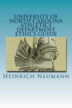portada The University of North Carolina Athletics Department Ethics Guide (en Inglés)