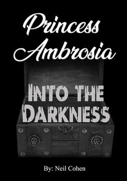 portada Princess Ambrosia Into the Darkness (en Inglés)