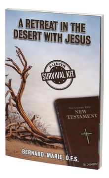 portada A Retreat in the Desert with Jesus: A Lenten Survival Kit (en Inglés)