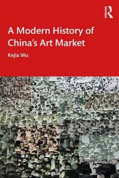 portada A Modern History of China's art Market 