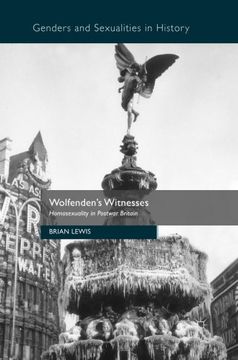 portada Wolfenden's Witnesses: Homosexuality in Postwar Britain (Genders and Sexualities in History)