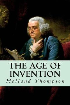 portada The Age of Invention (in English)