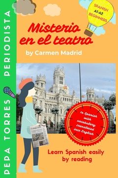 portada MISTERIO EN EL TEATRO (Spanish Edition): Learn Spanish easily by reading. Beginners A1-A2