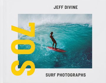 portada Jeff Divine: 70s Surf Photographs (en Inglés)