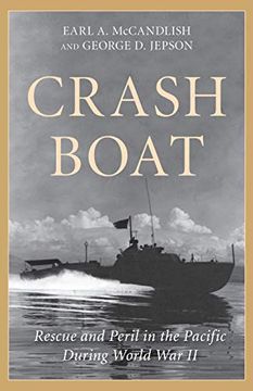 portada Crash Boat: Rescue and Peril in the Pacific During World War II (in English)