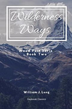 portada Wilderness Ways: Wood Folk Series Book Two
