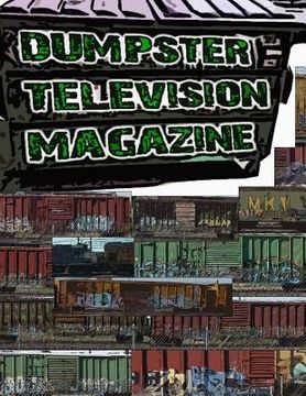 portada Dumpster Television Magazine #009: Graffiti Art from Denver and Boulder Colorado (in English)