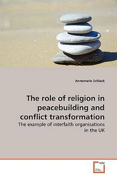 portada the role of religion in peacebuilding and conflict transformation (en Inglés)