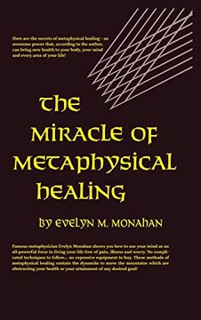 portada The Miracle of Metaphysical Healing (en Inglés)