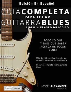 portada Guía Completa Para Tocar Guitarra Blues: Libro 2: Fraseo Melódico