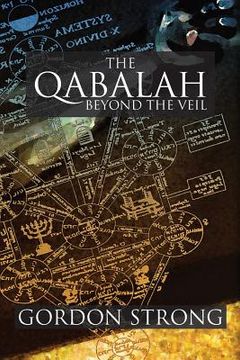 portada The Qabalah: Beyond the Veil (in English)