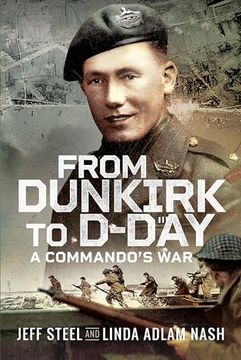 portada From Dunkirk to D-Day: A Commando's War (en Inglés)