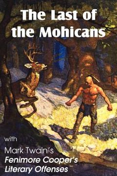 portada the last of the mohicans by james fenimore cooper & fenimore cooper's literary offenses (in English)