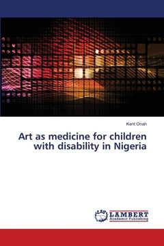 portada Art as medicine for children with disability in Nigeria (en Inglés)