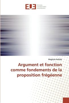 portada Argument et fonction comme fondements de la proposition frégéenne (in French)