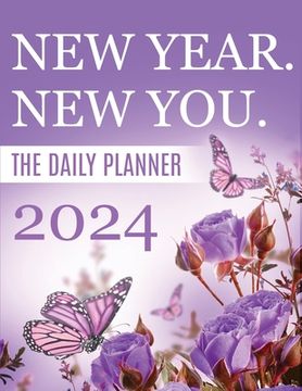 portada 2024 New Year, New You The Daily Planner (en Inglés)
