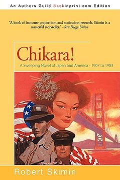 portada chikara!: a sweeping novel of japan and america - 1907 to 1983