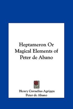 portada heptameron or magical elements of peter de abano (en Inglés)