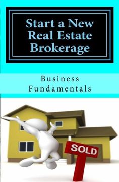 portada Start a New Real Estate Brokerage, Economically!: The Fundamentals