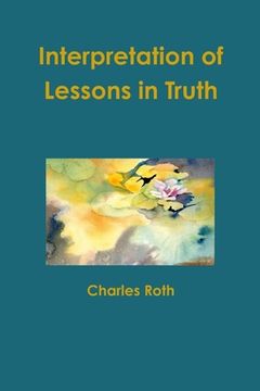 portada Interpretation of Lessons in Truth (in English)