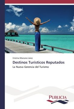 portada Destinos Turísticos Reputados: La Nueva Gerencia del Turismo