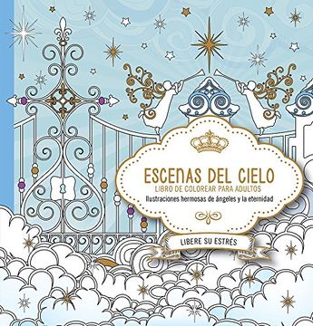 portada Escenas del Cielo: Libro de Colorear / Scenes from Heaven: Coloring Book (in Spanish)