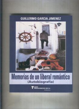 portada Memorias de un Liberal Romantico (Autobiografia)