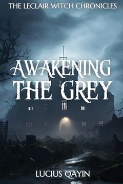 portada Awakening the Grey (in English)