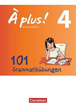 portada À Plus! - Nouvelle Édition/ Nouvelle Édition Bayern: Band 4 - 101 Grammatikübungen: Mit Lösungen als Download