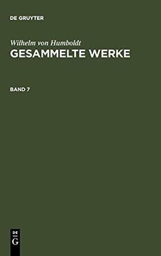 portada Humboldt, Wilhelm Von: Gesammelte Werke. Band 7 (in German)