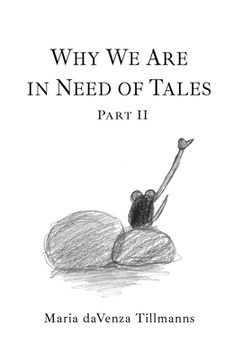 portada Why We Are in Need of Tales: Part Two