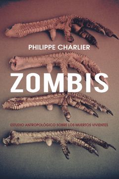 portada Zombis: Estudio Antropologico Sobre los Muertos Vivientes (in Spanish)