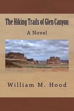 portada The Hiking Trails of Glen Canyon (en Inglés)