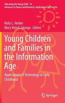 portada Young Children and Families in the Information Age: Applications of Technology in Early Childhood (en Inglés)
