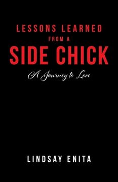 portada Lessons Learned from a Side Chick: A Journey to Love (en Inglés)