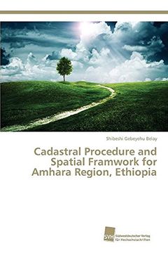 portada Cadastral Procedure and Spatial Framwork for Amhara Region, Ethiopia