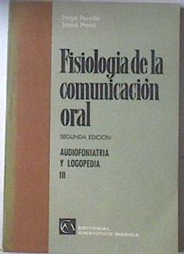 portada Fisiologia de la Comunicacion Oral vol i i i de Audiofoniatri