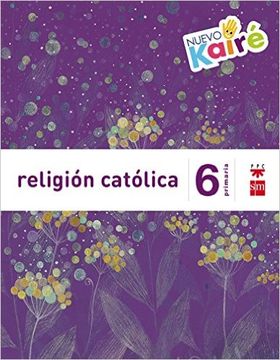 portada Religión católica. 6 Primaria. Nuevo Kaire (in Spanish)