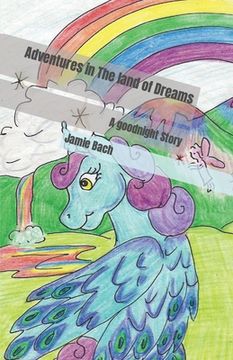 portada Adventures in The land of Dreams: A goodnight Story (en Inglés)