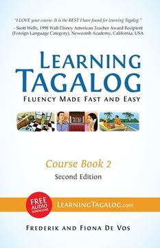 portada learning tagalog - fluency made fast and easy - course book 2 (part of a 7-book set) + free audio download (en Inglés)