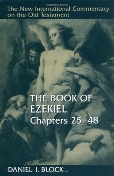 portada The Book of Ezekiel: Chapters 25-48 (The new International Commentary on the old Testament) (en Inglés)